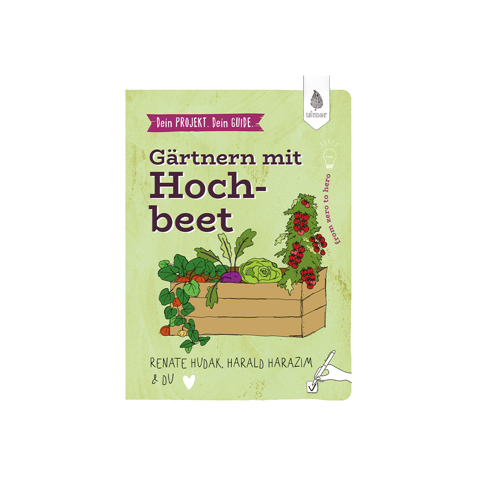 Dein Projekt. Dein Guide. Gärtnern mit Hochbeet