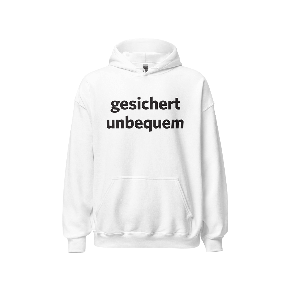 Kapuzenpullover „Gesichert unbequem“