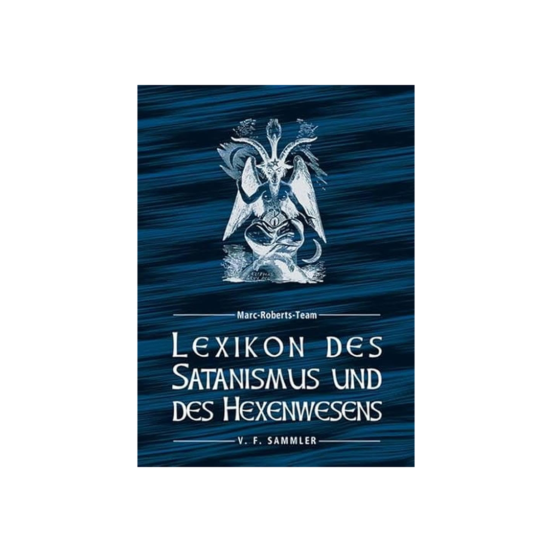 Lexikon des Satanismus und des Hexenwesens