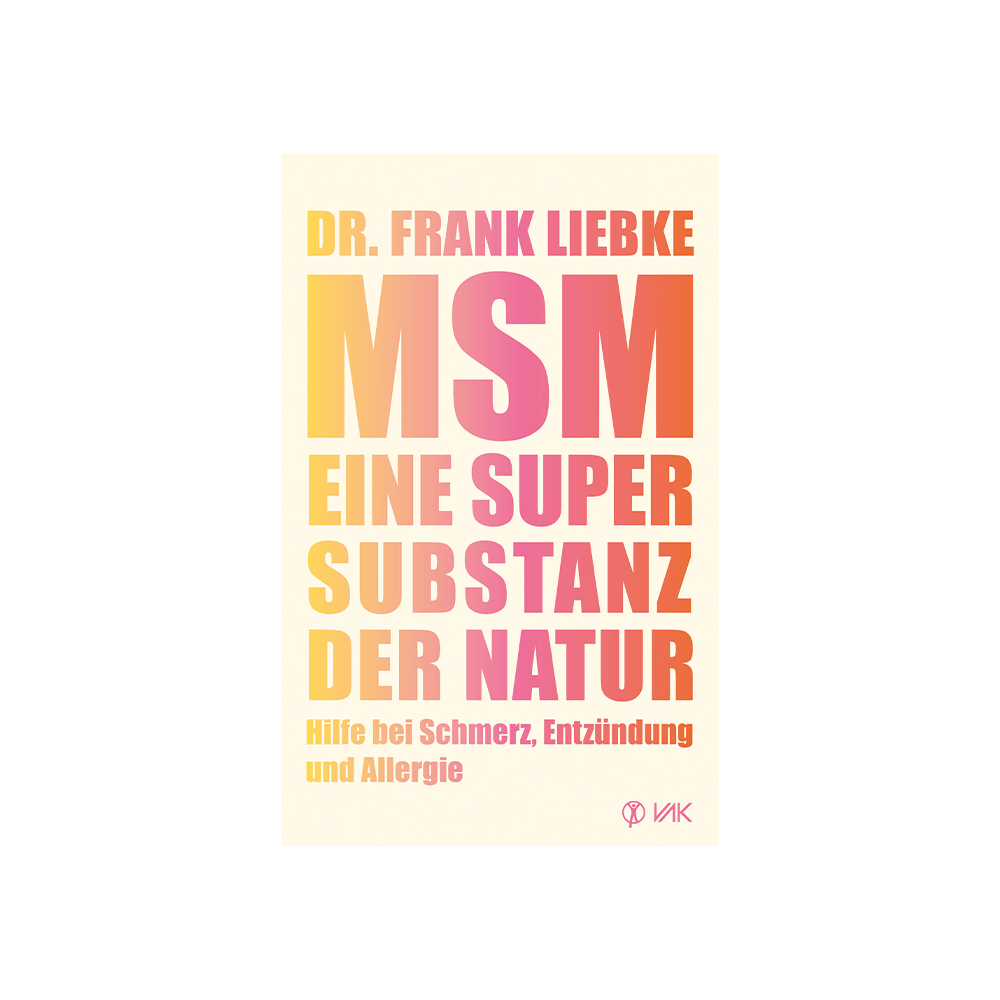 MSM – Eine Supersubstanz der Natur