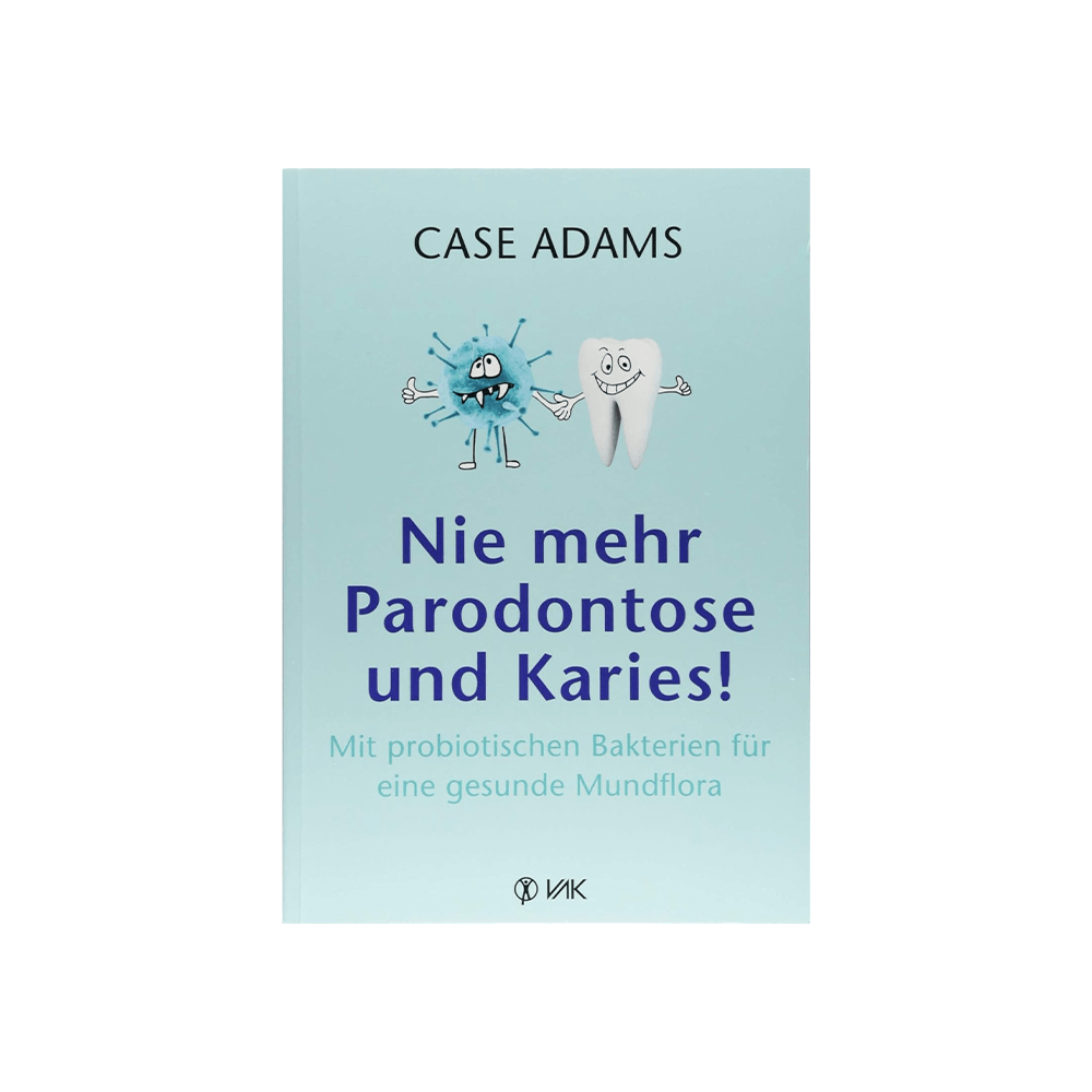 Nie mehr Parodontose und Karies!