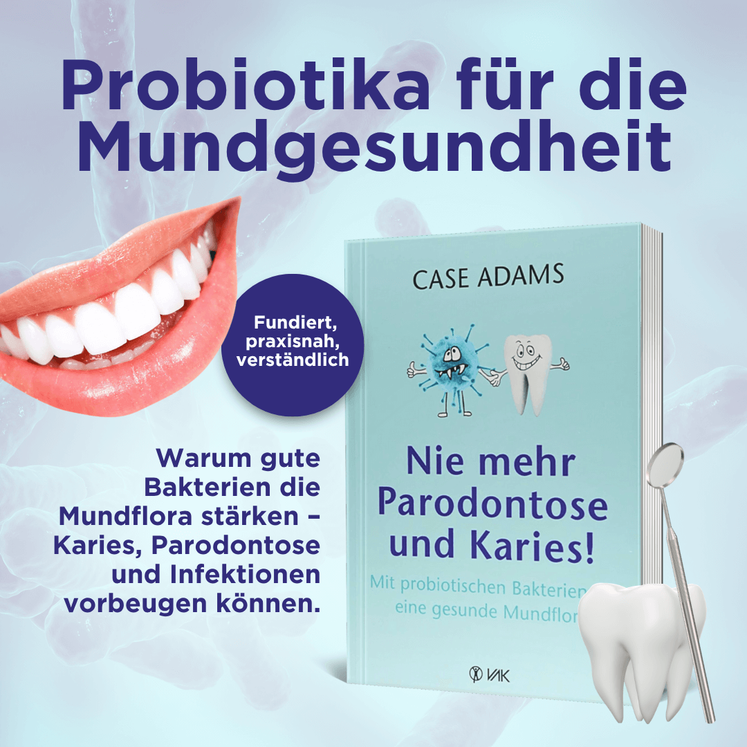 Nie mehr Parodontose und Karies!