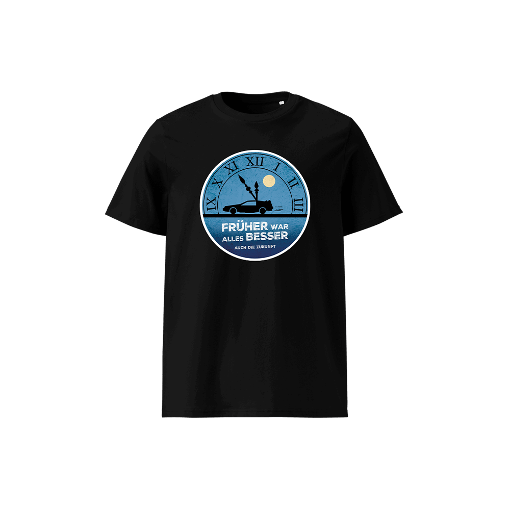 T-Shirt „Früher war alles besser“