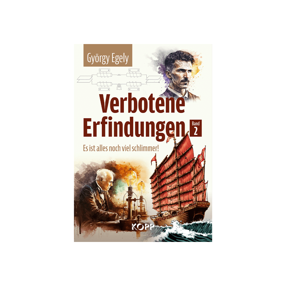 Verbotene Erfindungen 2 – Es ist alles noch viel schlimmer!