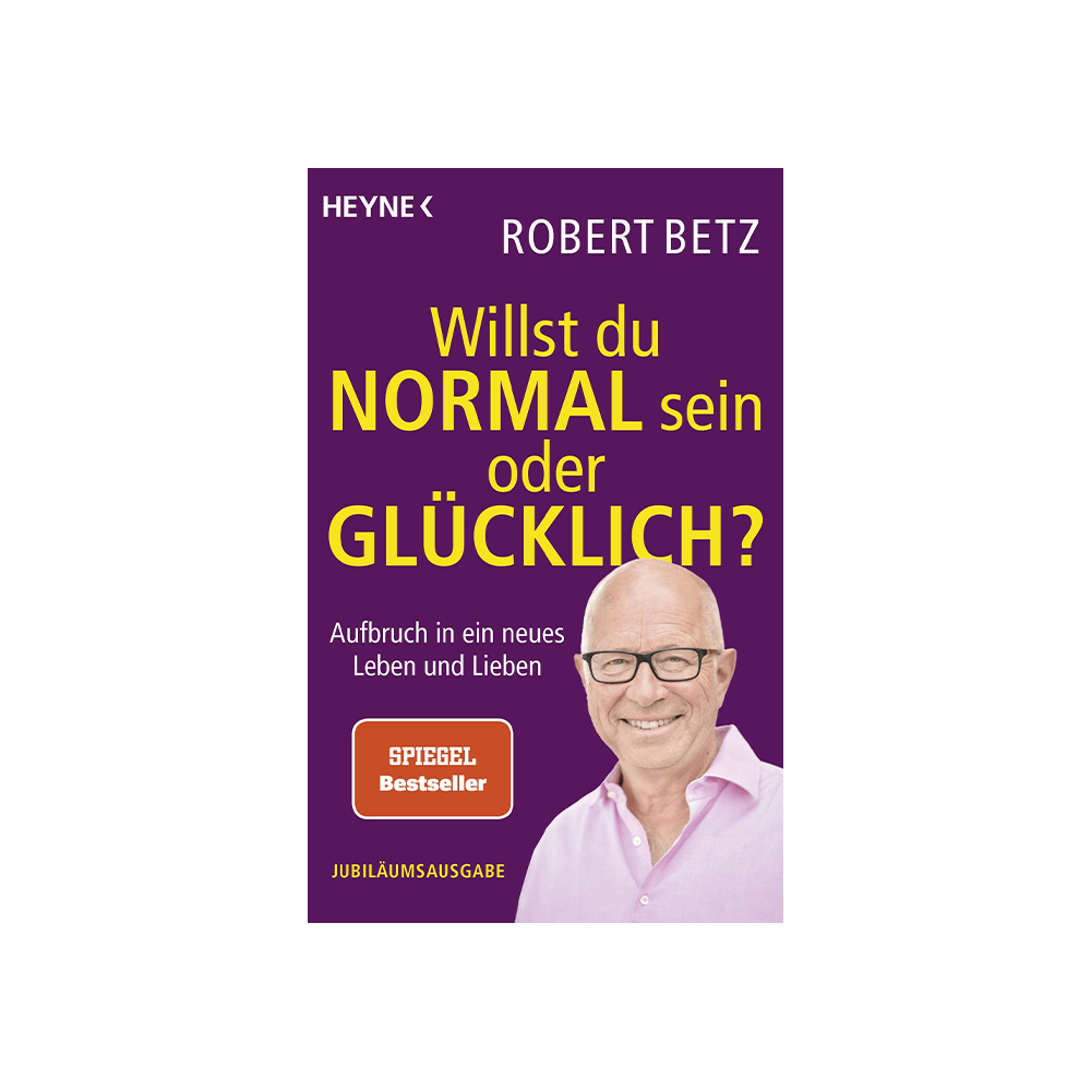 Willst du normal sein oder glücklich?